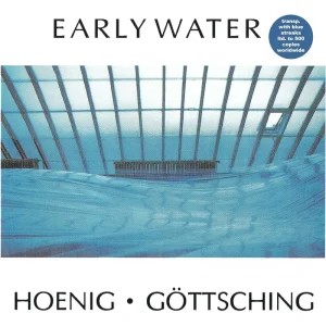 Michael Hoenig & Manuel Gottsching Early Water Vinyl LP Clear Blue Colour 2024