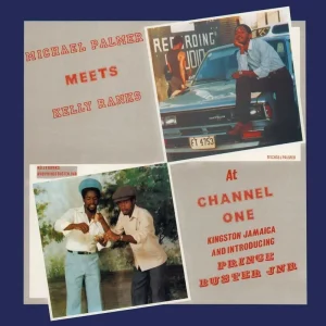 Michael Palmer Meets Kelly Ranks at Channel One Vinyl LP 2024