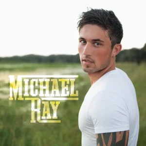Michael Ray (CD)