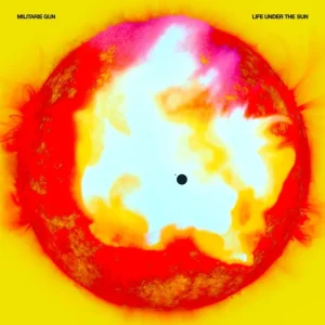 Militarie Gun Life Under The Sun 12″ Vinyl EP RSD 2024