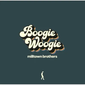 Milltown Brothers Boogie Woogie Vinyl LP Due Out 12/09/25