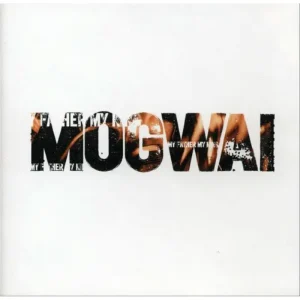 Mogwai My Father My King 12″ Vinyl Single Black Friday 2023