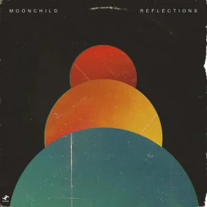 Moonchild Reflections 12″ Vinyl EP 2023