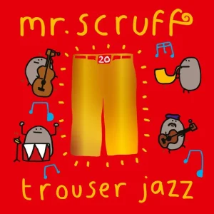 Mr Scruff Trouser Jazz Vinyl LP Deluxe 2023