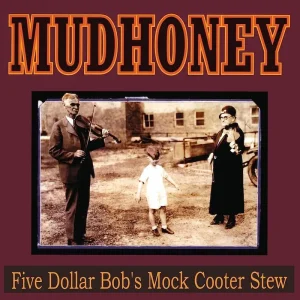 Mudhoney Five Dollar Bob’s Mock Cooter Stew Vinyl EP Dark Red Colour 2023