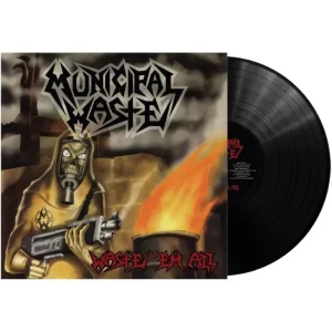 Municipal Waste Waste ‘Em All Vinyl LP Remastered 2023
