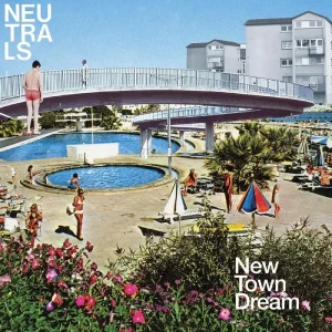 Neutrals New Town Dream Vinyl LP Baby Blue Colour 2024