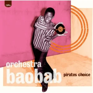 Orchestra Baobab Pirates Choice Vinyl LP 2018