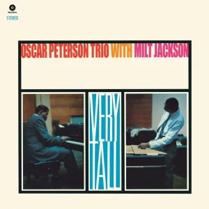 Oscar Peterson Trio & Milt Jackson Very Tall Vinyl LP 2024