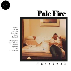 Pale Fire Husbands Vinyl LP 2020