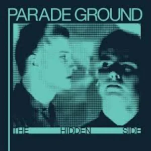 Parade Ground The Hidden Side Vinyl LP 2025