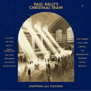 Paul Kelly’s Christmas Train Vinyl LP 2021