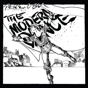 Pere Ubu Modern Dance Vinyl LP 2015