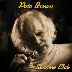 Pete Brown Shadow Club Vinyl LP Burgandy Colour 2023