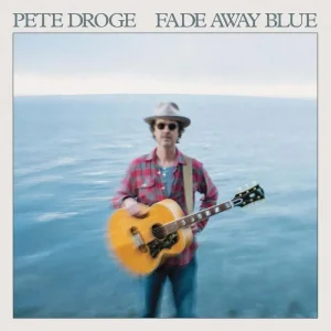 Pete Droge Fade Away Blue 2025