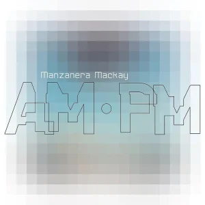 Phil Manzanera & Andy Mackay Manzanera Mackay AM.PM Vinyl LP 2023