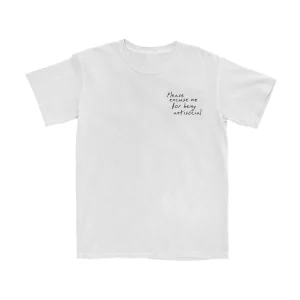 Please Excuse Me T-Shirt (White)