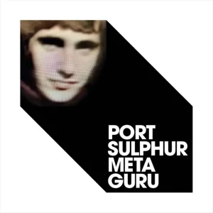 Port Sulphur Meta Guru Vinyl LP Dusk Blue Vinyl LP 2024