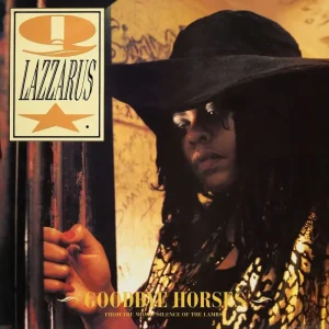 Q LAZZARUS Goodbye Horses 12″ Vinyl Single 2025