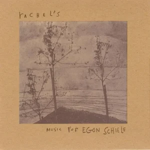 Rachel’s Music for Egon Schiele (30th Anniversary Edition) Vinyl LP 2025