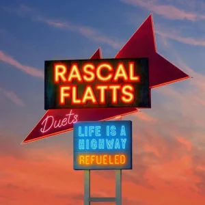 Rascal Flatts  Life Is A Highway: Refueled Duets Vinyl LP Colour  2025
