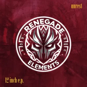 Renegade Elements Unrest Vinyl EP 2025