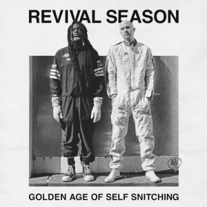 Revival Season Golden Age Of Self Snitching Vinyl LP 2024