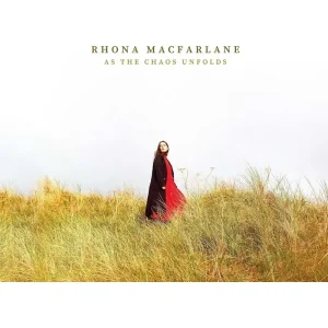 Rhona Macfarlane As The Chaos Unfolds Vinyl LP Red Colour 2025