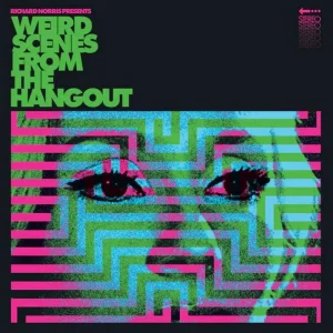 Richard Norris Presents Weird Scenes From The Hangout Vinyl LP Colour 2025