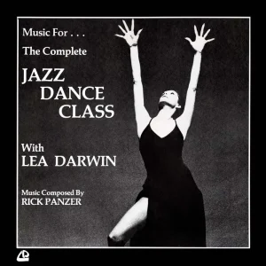Rick Panzer Music For The Complete Jazz Dance Class With Lea Darwin Vinyl LP 2024