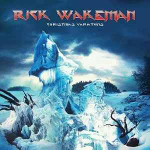 Rick Wakeman Christmas Variations Vinyl LP 2020