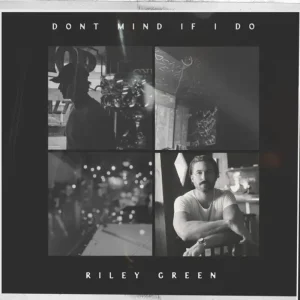 Riley Green Don’t Mind If I Do Vinyl LP 2024