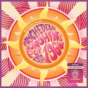 Ripples Presents Psychedelic Sunshine Pop from the 1960s Vinyl LP RSD 2024