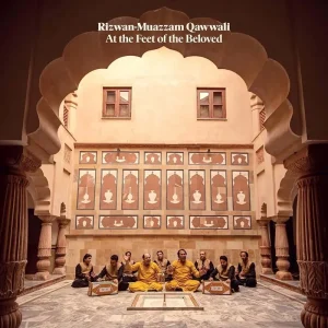 Rizwan-Muazzam Qawwali At The Feet Of The Beloved Vinyl LP 2025