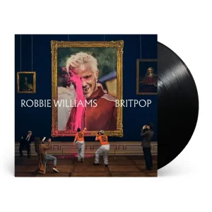 Robbie Williams BRITPOP Vinyl LP Due Out 10/10/25