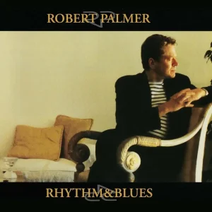 Robert Palmer Rhythm & Blues Vinyl LP 2025
