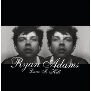 Ryan Adams Love Is Hell Vinyl LP 2024