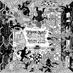 Ryan Davis And The Roadhouse Band Dancing On The Edge Vinyl Record