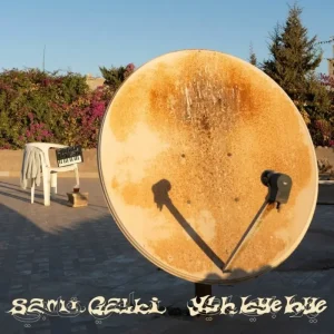 Sami Galbi Ylh Bye Bye Vinyl LP 2025