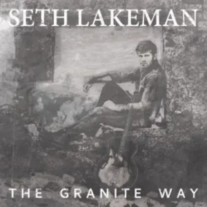 Seth Lakeman The Granite Way Vinyl LP 2025