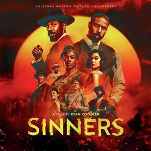 Sinners (Original Motion Picture Soundtrack) Vinyl LP Due Out 29/08/25