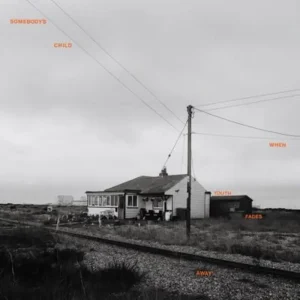 Somebody’s Child When Youth Fades Away Vinyl LP Orange Splatter Colour 2025