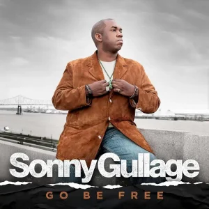 Sonny Gullage Go Be Free Vinyl LP 2024