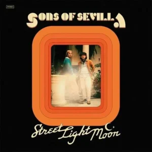 Sons of Sevilla Street Light Moon Vinyl LP Due Out 19/09/25