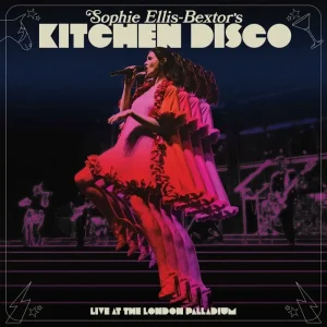Sophie Ellis Bextor’s Kitchen Disco (Live at The London Palladium) Vinyl LP RSD 2025