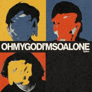 SPINN Oh My God … I’m So Alone Vinyl LP Clear Colour 2024