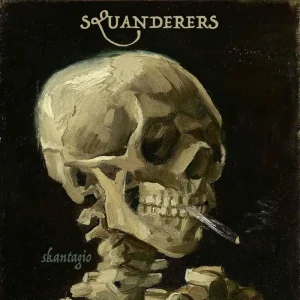 Squanderers Skantagio Vinyl LP 2025