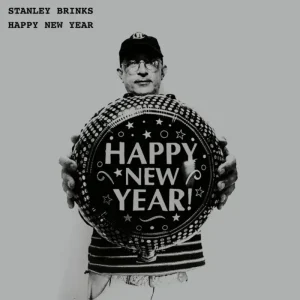 Stanley Brinks Happy New Year Vinyl LP Due Out 19/09/25