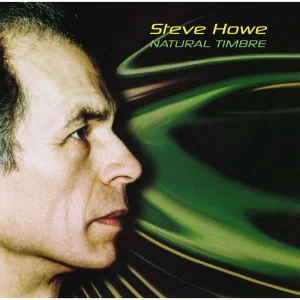 Steve Howe Natural Timbre Vinyl LP Due Out 12/09/25