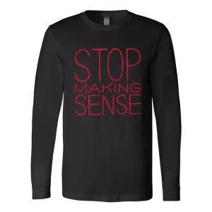 Stop Making Sense Longsleeve T-Shirt